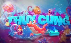 Giới Thiệu Slot Thuỷ Cung - Quay Hũ Trúng Tiền Tỷ Ngay!