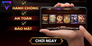 Tải App Clubv - Trải Nghiệm Cá Cược Đỉnh Cao Ngay Trên Điện Thoại